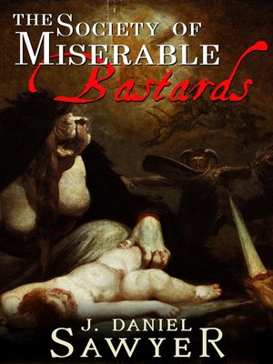 cover image of The Society of Miserable Bastards